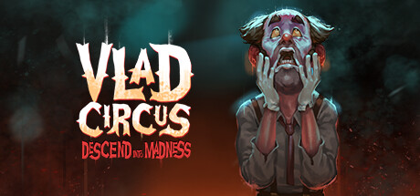 Обложка: Vlad Circus: Descend Into Madness