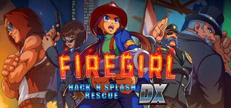 Обложка: Firegirl: Hack 'n Splash Rescue DX