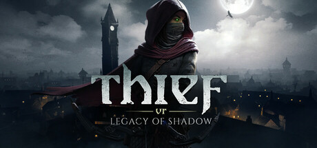 Обложка: Thief VR: Legacy of Shadow