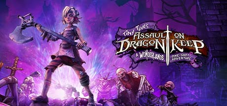 Обложка: Tiny Tina's Assault on Dragon Keep: A Wonderlands One-shot Adventure