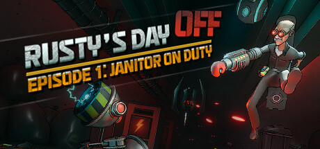 Обложка: Rusty's Day Off: Episode One - Janitor on Duty