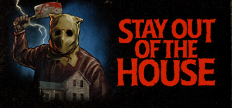 Обложка: Stay Out of the House