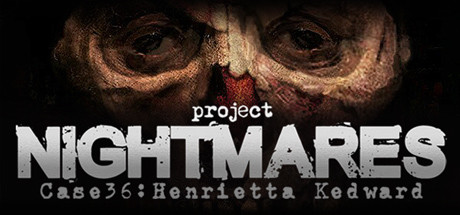 Обложка: Project Nightmares Case 36: Henrietta Kedward