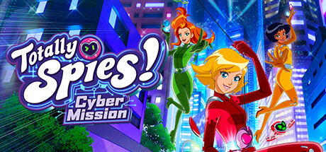 Обложка: Totally Spies! - Cyber Mission
