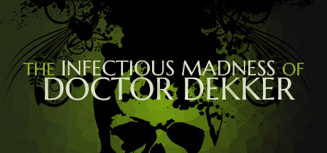 Обложка: The Infectious Madness of Doctor Dekker
