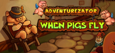 Обложка: Adventurezator: When Pigs Fly
