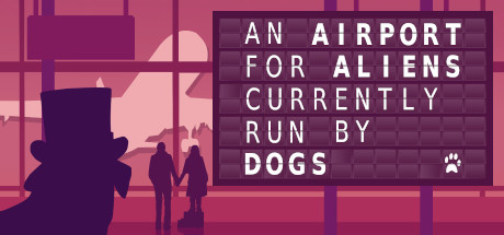 Обложка: An Airport for Aliens Currently Run by Dogs