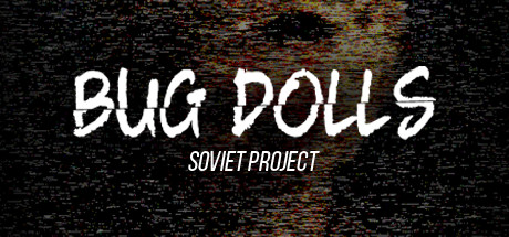 Обложка: Bug Dolls: Soviet Project