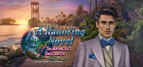 Обложка: A Haunting Novel: Surfaced Secrets Collector's Edition