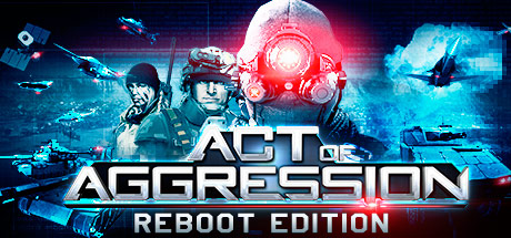 Обложка: Act of Aggression - Reboot Edition