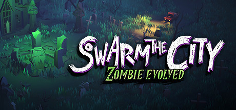 Обложка: Swarm the City: Zombie Evolved