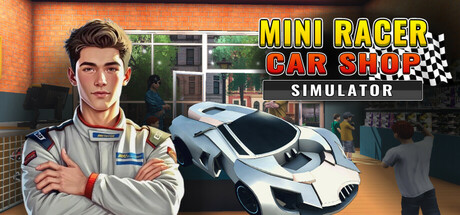Обложка: Mini Racer Car Shop Simulator