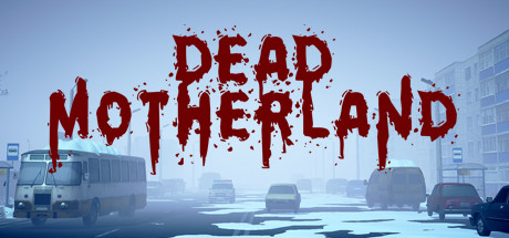 Обложка: Dead Motherland: Zombie Co-op