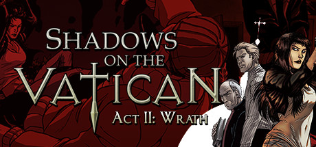 Обложка: Shadows on the Vatican - Act II: Wrath