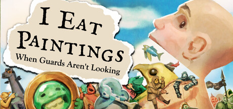 Обложка: I Eat Paintings When Guards Aren't Looking