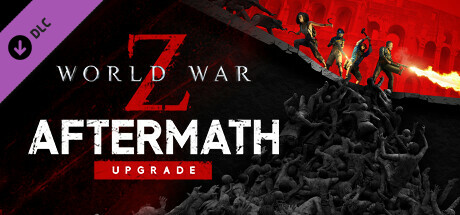 Обложка: World War Z: Aftermath Upgrade