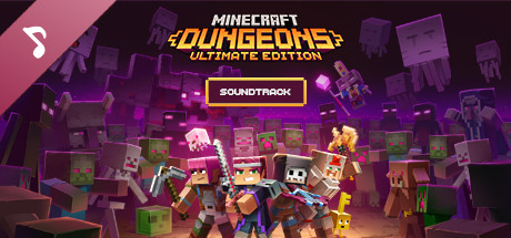 Обложка: Minecraft Dungeons Ultimate Edition Soundtrack